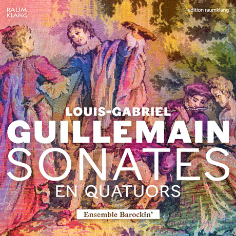SONATES EN QUATUORS/ ENSEMBLE BAROCKIN' [기예망: 소나타와 4중주]