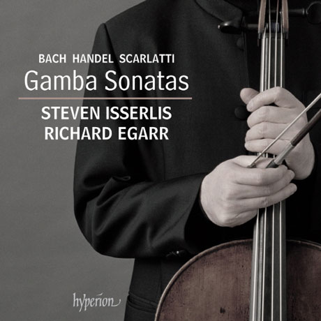 GAMBA SONATAS/ STEVEN ISSERLIS, RICHARD EGARR [스티븐 이셜리스: 감바 소나타 - 바흐, 헨델, 스카를라티]