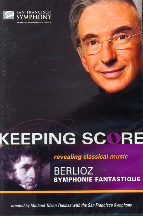 SYPHONIE FANTASTIQUE/ MICHAEL TILSON THOMAS [KEEPING SCORE] [베를리오즈 환상교향곡]