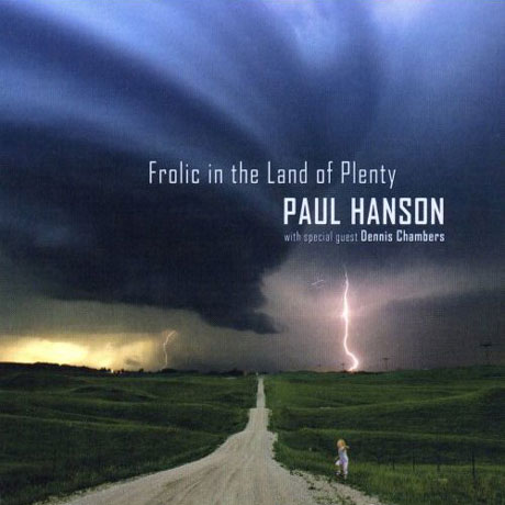 FROLIC IN THE LAND OF PLENTY: WITH SPECIAL GUEST DENNIS CHAMBERS