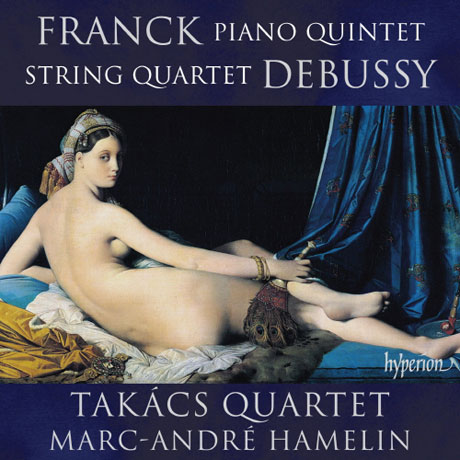 PIANO QUINTET & STRING QUARTET/ TAKACS QUARTET, MARC-ANDRE HAMELIN [프랑크: 피아노 5중주 & 드뷔시: 현악 4중주]