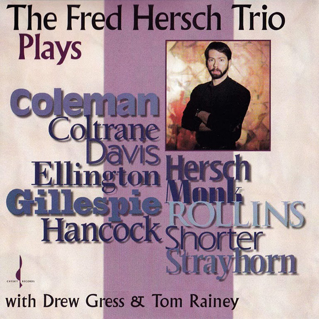 THE FRED HERSCH TRIO PLAYS [180G LP]