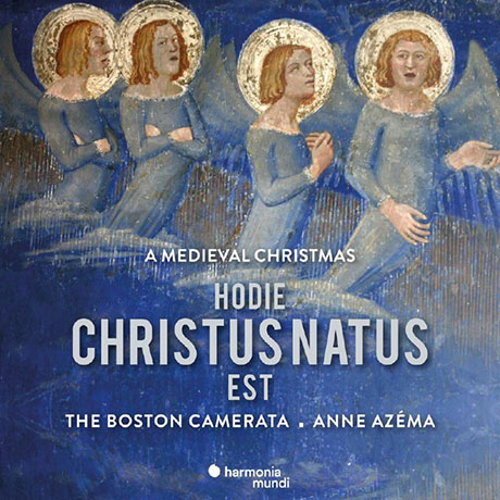 HODIE CHRISTUS NATUS EST/ ANNE AZEMA [중세 크리스마스: 오늘 그리스도께서 태어나셨도다 - 앤 아제마]