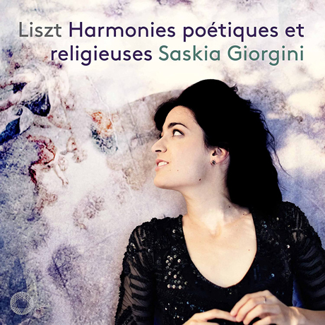 HARMONIES POETIQUES ET RELIGIEUSES/ SASKIA GIORGINI [리스트: 시적이고 종교적인 선율 - 사스키아 조르지니]