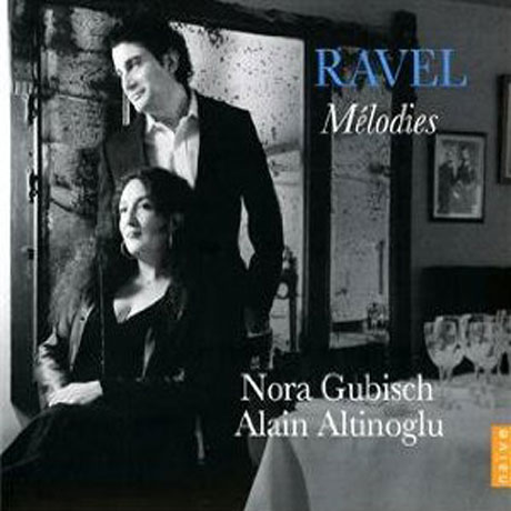 MELODIES/ NORA GUBISCH, ALAIN ALTINOGLU