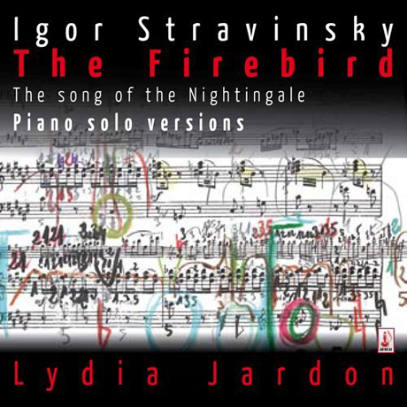 THE FIREBIRD: PIANO SOLO VERSIONS/ LYDIA JARDON