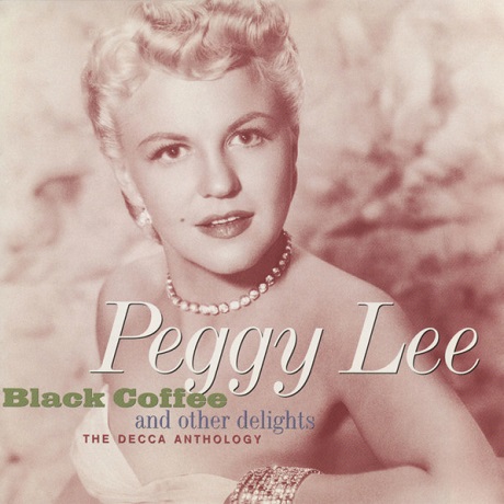 BLACK COFFEE AND OTHER DELIGHTS: THE DECCA ANTHOLOGY