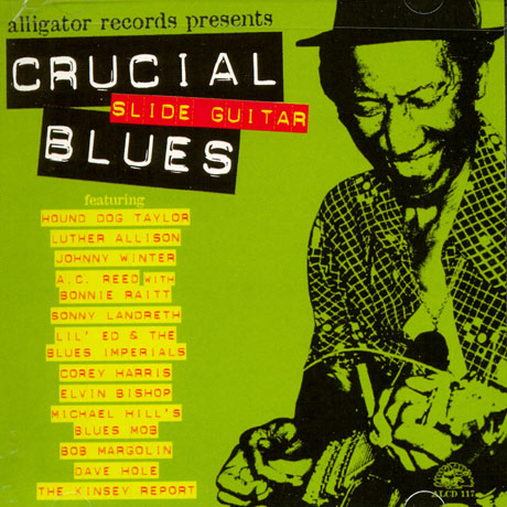 CRUCIAL SLIDE GUITAR BLUES