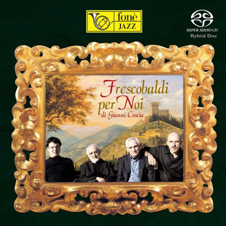 FRESCOBALDI PER NOI [SACD HYBRID]