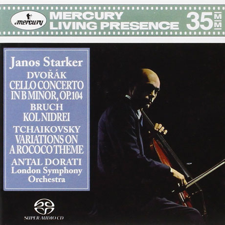 CELLO CONCERTO & KOL NIDREI, VARIATIONS ON A ROCOCO THEME/ JANOS STARKER, ANTAL DORATI [SACD HYBRID] [드보르작: 첼로 협주곡,  브루흐: 콜 니드라이, 차이코프스키: 로코코 변주곡 - 야노스 슈타커]