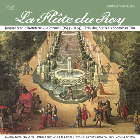 LA FLUTE DU ROY/ PRELUDES SUITTES SUITTES & SONATES EN TRIO