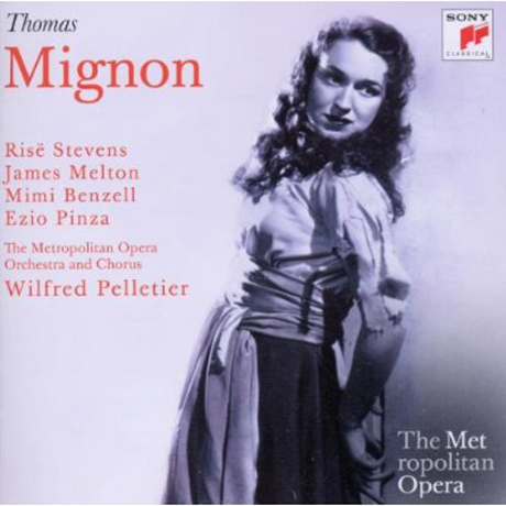 MIGNON/ WILFRED PELLETIER [THE METROPOLITAN OPERA]