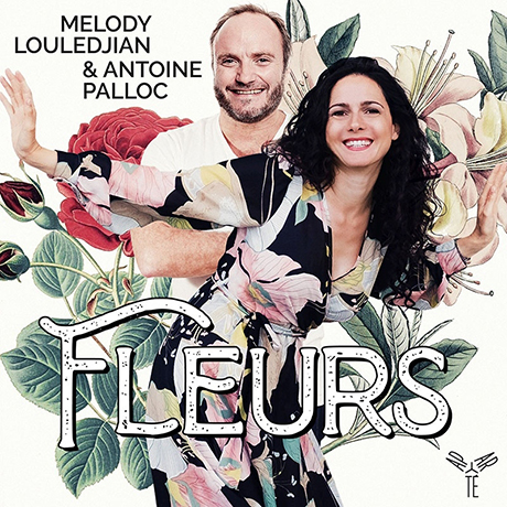 FLEURS/ MELODY LOULEDJIAN, ANTOINE PALLOC [꽃에 얽힌 프랑스 기곡집 - 멜로디 룰레드지앙]