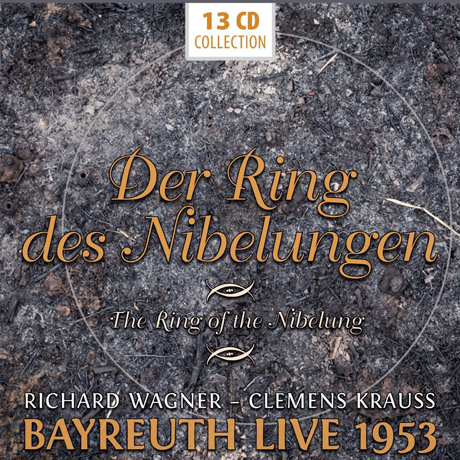 WAGNER: DER RING DES NIBELUNGEN: BAYREUTH LIVE 1953 [클레멘스 크라우스: 바그너 니벨룽겐의 반지 - 바이로이트 실황]