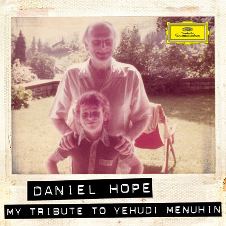 MY TRIBUTE TO YEHUDI MENUHIN [다니엘 호프: 메뉴힌 헌정]