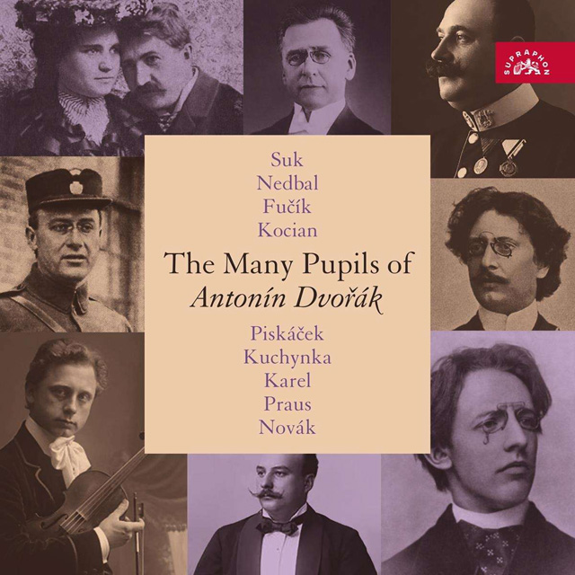 THE MANY PUPILS OF ANTONIN DVORAK/ SUK, NEDBAL, FUCIK, KOCIAN ETC [드보르자크의 제자들 - 수크, 네드발, 푸치크, 코치안 외]