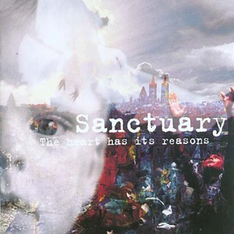 SANCTUARY: THE HEART HAS ITS REASONS