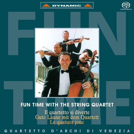 FUN TIME WITH THE STRING QUARTET/ QUARTETTO D`ARCHI DI VENEZIA [SACD HYBRID] [현악사중주와 함께 하는 즐거운 순간: 베네치아 현악 사중주단]