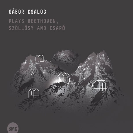 PLAYS BEETHOVEN, SZOLLOSY AND CSAPO [베토벤: 피아노 소나타, 셔포: 곧게 뻗은 미로, 쇨뢰시: 죽은 자가 있는 풍경 - 가보르 처로그]
