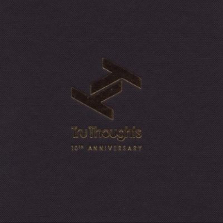 TRU THOUGHTS RECORDINGS: 10TH ANNIVERSARY