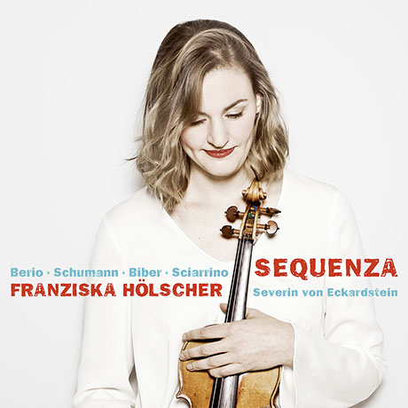 SEQUENZA [세쿠엔차: 슈만, 비버, 베리오, 샤리노 바이올린 작품집 - 프란치스카 횔셔]