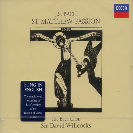 ST MATTHEW PASSION/ THE BACH CHOIR/ DAVID WILLCOCKS