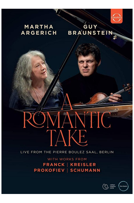 A ROMANTIC TAKE/ GUY BRAUNSTEIN IN CONCERT [로맨틱 테이크: 바이올린 소나타의 명곡들 - 마르타 아르헤리치, 가이 브라운스타인]