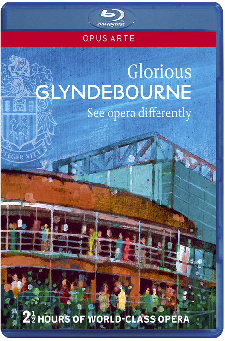 GLORIOUS GLYNDEBOURNE: SEE OPERA DIFFERENTLY [글라인드본의 영광:  글라인드본 오페라 페스티발의 하이라이트]