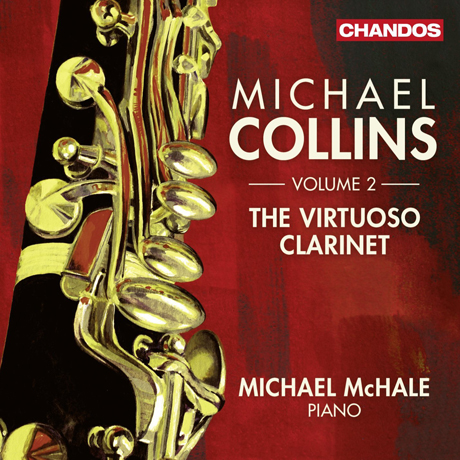 THE VIRTUOSO CLARINET VOLUME 2/ MICHAEL COLLINS, MICHAEL MCHALE