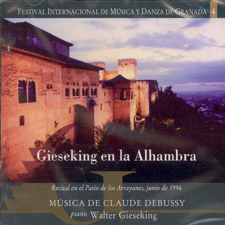 GIISEKING EN LA ALHAMBRA/ WALTER GIESEKING