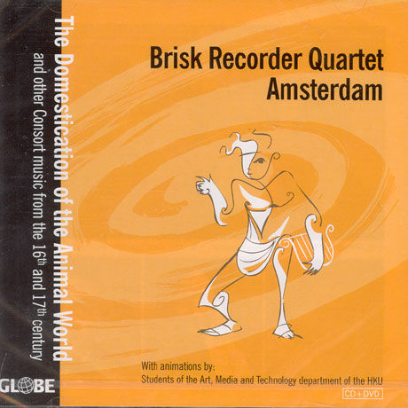 THE DOMESTICATION OF THE ANIMAL WORLD AND OTHER CONSORT MUSIC FROM 16TH AND 17TH [CD+DVD]