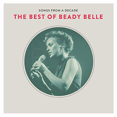 SONGS FROM A DECADE: THE BEST OF BEADY BELLE