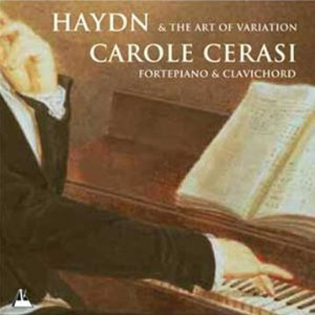 HAYDN & THE ART OF VARIATION/ CAROLE CERASI