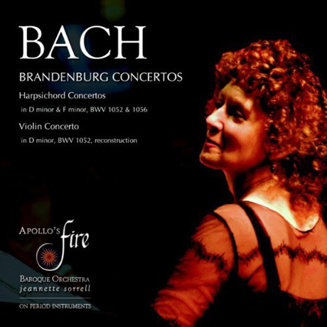 BRANDENBURG CONCERTOS, HARPSICHORD & VIOLIN CONCERTOS/ JEANNETTE SORRELL