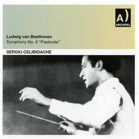 SYMPHONY NO.6 PASTORALE/ SERGIU CELIBIDACHE