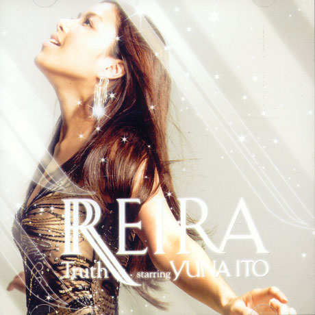 REIRA STARRING YUNA ITO `TRUTH` [SINGLE]