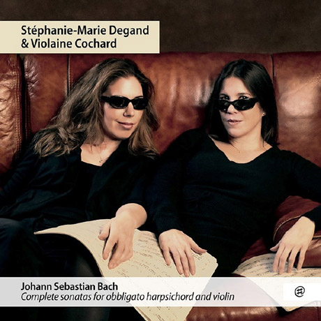 COMPLETE SONATAS FOR OBBLIGATO HARPSICHORD AND VIOLIN/ VIOLAINE COCHARD, STEPHANIE-MARIE DEGAND [바흐: 바이올린 소나타 전곡 - 스테파니 마리 드간]