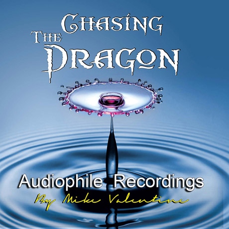 CHASING THE DRAGON AUDIOPHILE RECORDINGS