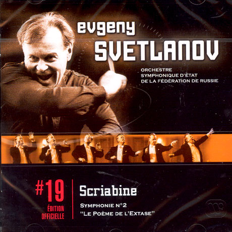 SYMPHONY NO.2 LE POEME DE L`EXTASE/ EVGENY SVETLANOV [EDITON OFFICIELLE 19]
