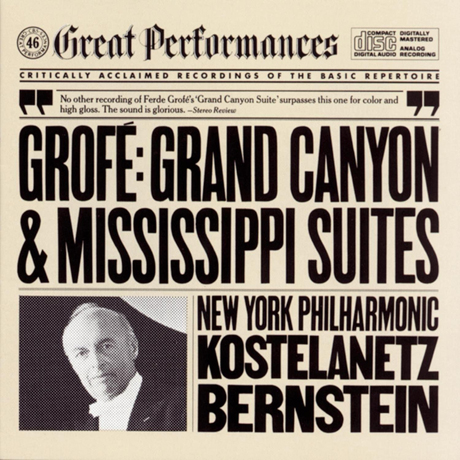 GRAND CANYON SUITE/ LEONARD BERNSTEIN, ANDRE KOSTELANETZ [GREAT PERFORMANCES] [그로페: 그랜드 캐년, 미시시피 모음곡 - 번스타인, 코스텔라네츠]