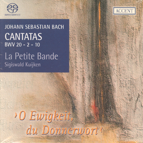 CANTATAS BWV 20,2,10/ LA PETITE BANDE, SIGISWALD KUIJKEN [SACD HYBRID] [바흐 칸타타 7집]