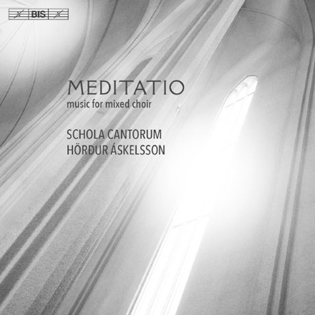 MEDITATIO: MUSIC FOR MIXED CHOIR/ SCHOLA CANTORUM REYKJAVICENSIS, HORDUR ASKELSSON [SACD HYBRID] [레이캬비크 스콜라 칸토룸: 명상 - 20&21세기의 혼성 합창]