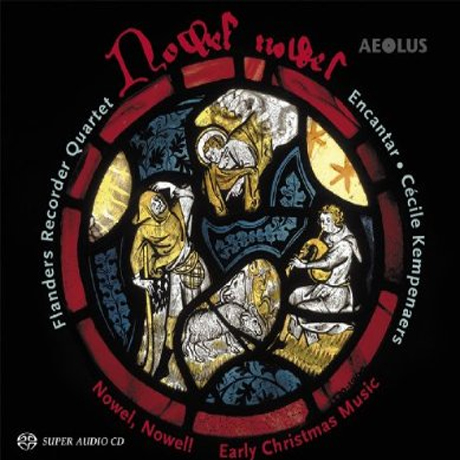 NOWEL NOWEL/ FLANDERS RECORDER QUARTET, ENCANTAR [SACD HYBRID]