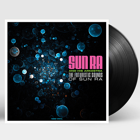 THE FUTURISTIC SOUNDS OF SUN RA [180G LP]