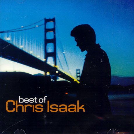 BEST OF CHRIS ISAAK