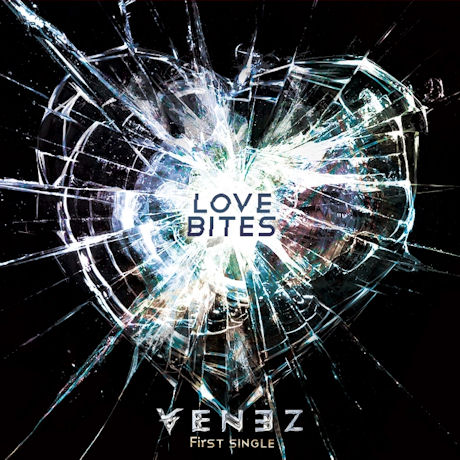 LOVE BITES [FIRST SINGLE]