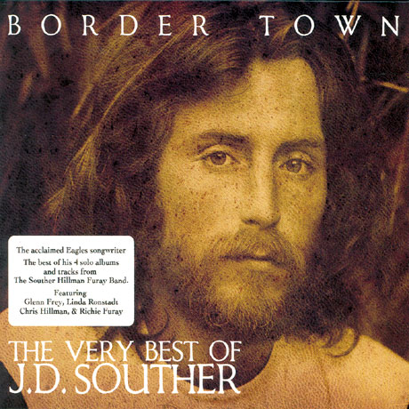 BORDER TOWN: THE VERY BEST OF J.D. SOUTHER