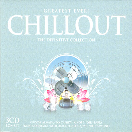 GREATEST EVER CHILLOUT [BOX SET]
