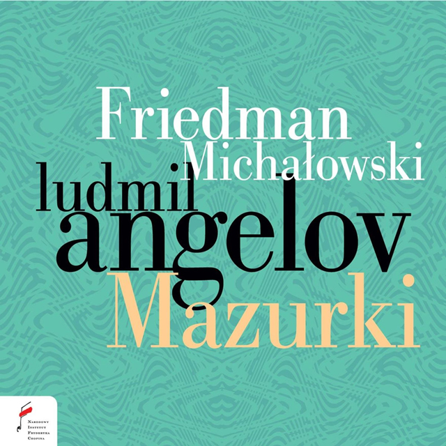 PIANO WORKS/ LUDMIL ANGELOV [프리에드만, 미하워프스키: 피아노 작품집 - 루드밀 안겔로프
]