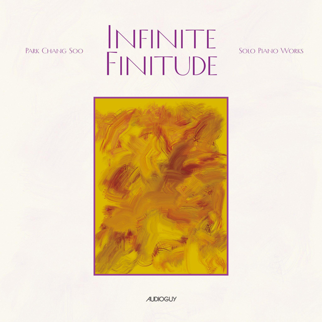 INFINITE FINITUDE [인피니트 피니튜드 - 박창수]